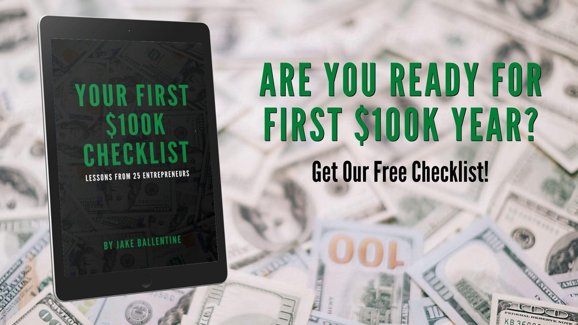 Your First $100K Checklist!
